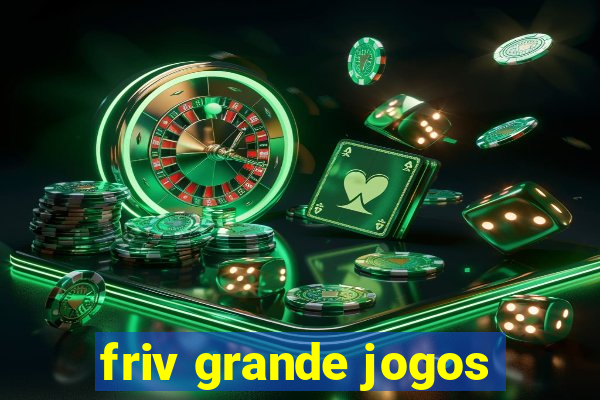 friv grande jogos